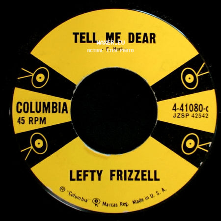 Lefty Frizzell - Tell Me Dear / Time Out For The Blues side A
