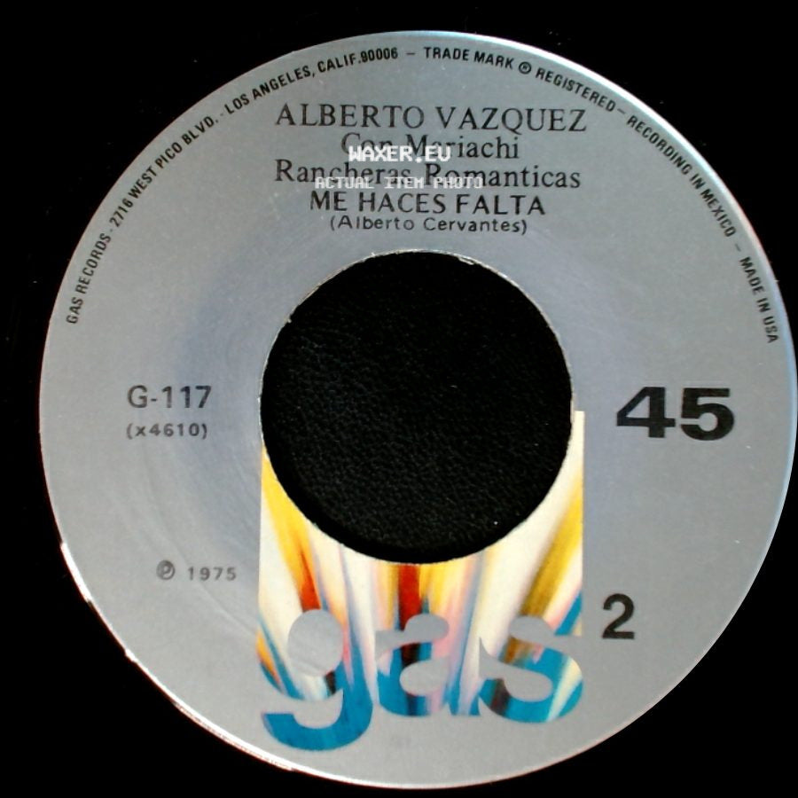Alberto Vazquez Con Mariachi Rancheras Romanticas / Alberto Vazquez - Me Haces Falta / Con Mariachi Rancheras Romanticas Chaparrita (Adolfo Salas) side A