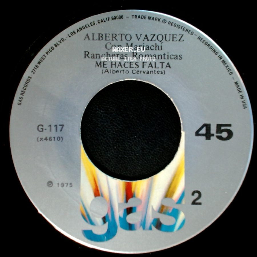 Alberto Vazquez / Alberto Vazquez Con Mariachi - Me Haces Falta / Rancheras Romanticas Chaparrita (Adolfo Salas) side A