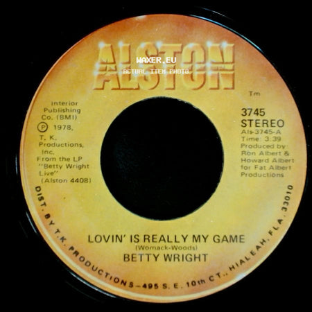 Betty Wright - Lovin' Is Really My Game / A Song For You side A