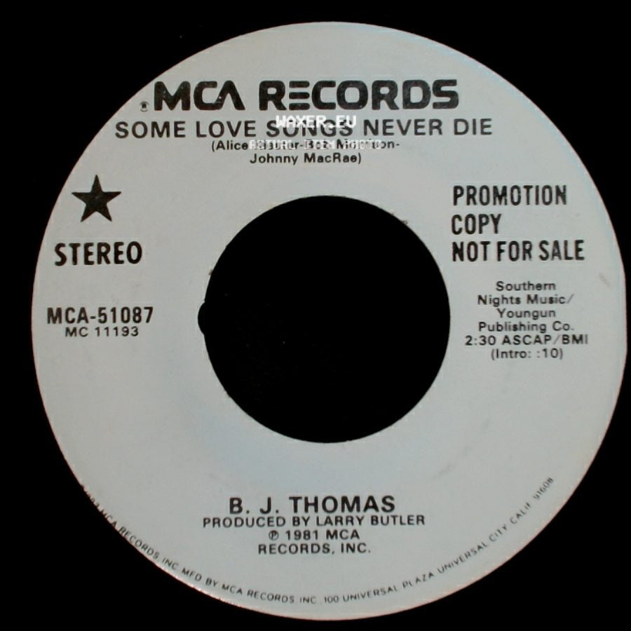 B. J. Thomas - Some Love Songs Never Die / Some Love Songs Never Die side A