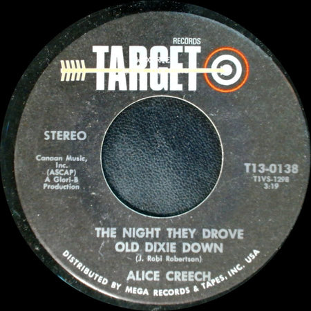 Alice Creech - The Night They Drove Old Dixie Down / When I'm Not With You (I'm Alone) side A