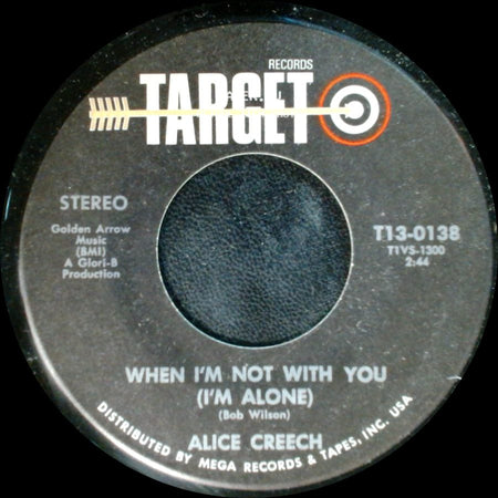 Alice Creech - When I'm Not With You (I'm Alone) / The Night They Drove Old Dixie Down side A