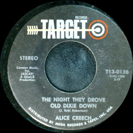 Alice Creech - When I'm Not With You (I'm Alone) / The Night They Drove Old Dixie Down side B