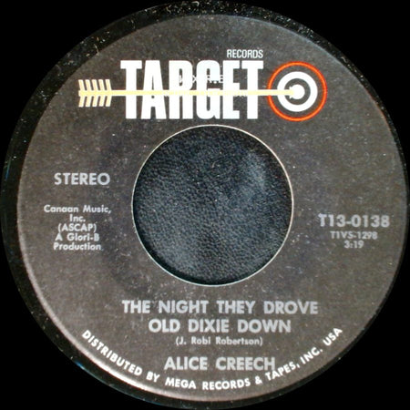 Alice Creech - The Night They Drove Old Dixie Down / When I'm Not With You (I'm Alone) side A