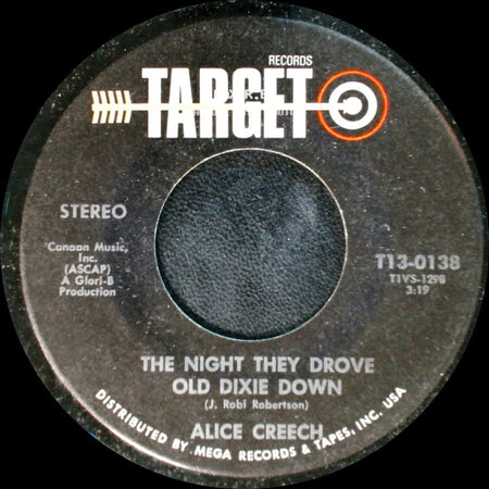 Alice Creech - The Night They Drove Old Dixie Down / When I'm Not With You (I'm Alone) side A