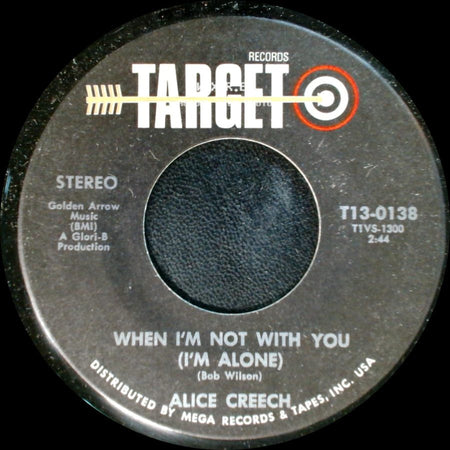 Alice Creech - When I'm Not With You (I'm Alone) / The Night They Drove Old Dixie Down side A