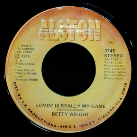 Betty Wright - A Song For You / Lovin' Is Really My Game side B