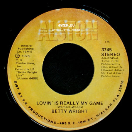 Betty Wright - Lovin' Is Really My Game / A Song For You side A