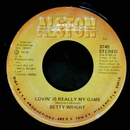 Betty Wright - Lovin' Is Really My Game / A Song For You side A