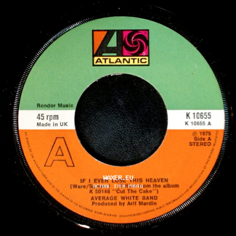 Average White Band - If I Ever Lose This Heaven / High Flyin' Woman side A
