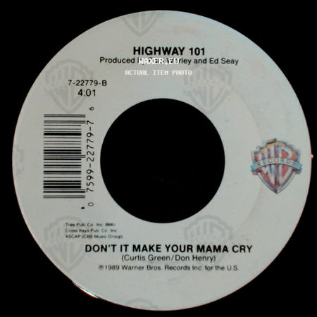 Highway 101 - Don't It Make Your Mama Cry / Who's Lonely Now side A