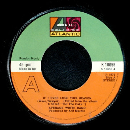 Average White Band - High Flyin' Woman / If I Ever Lose This Heaven side B