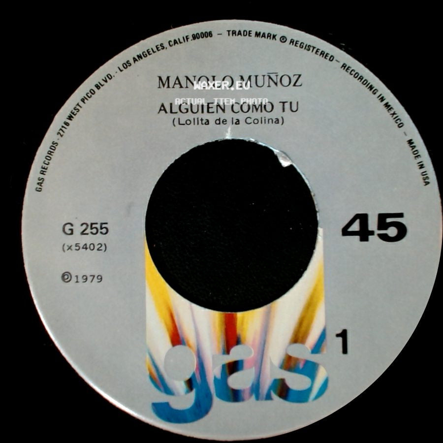 Manolo Muñoz - Alguien Como Tu (Lollita De La Colina) / Voy A Perder La Cabeza Por Tu Amor side A
