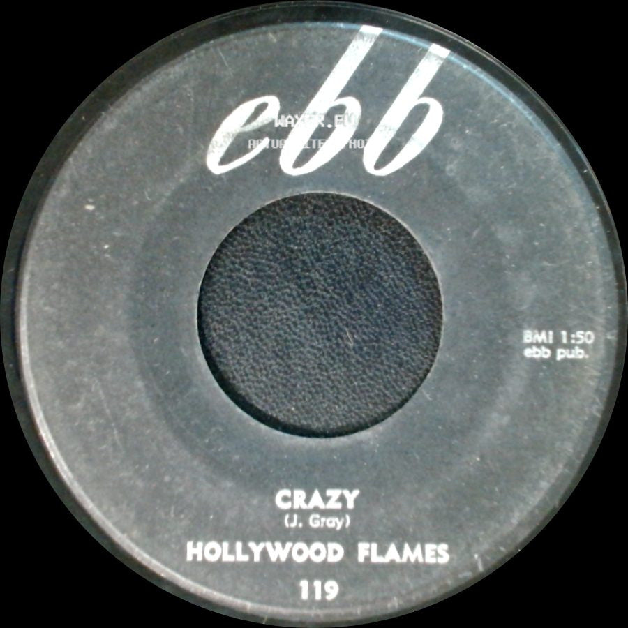 Hollywood Flames - Crazy / Buzz-Buzz-Buzz side A