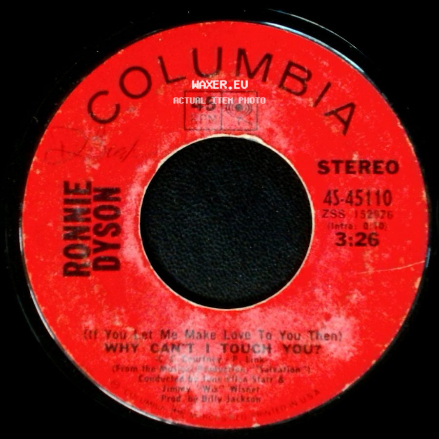 Ronnie Dyson - (If You Let Me Make Love To You Then) Why Can't I Touch You? / Girl Don't Come side A