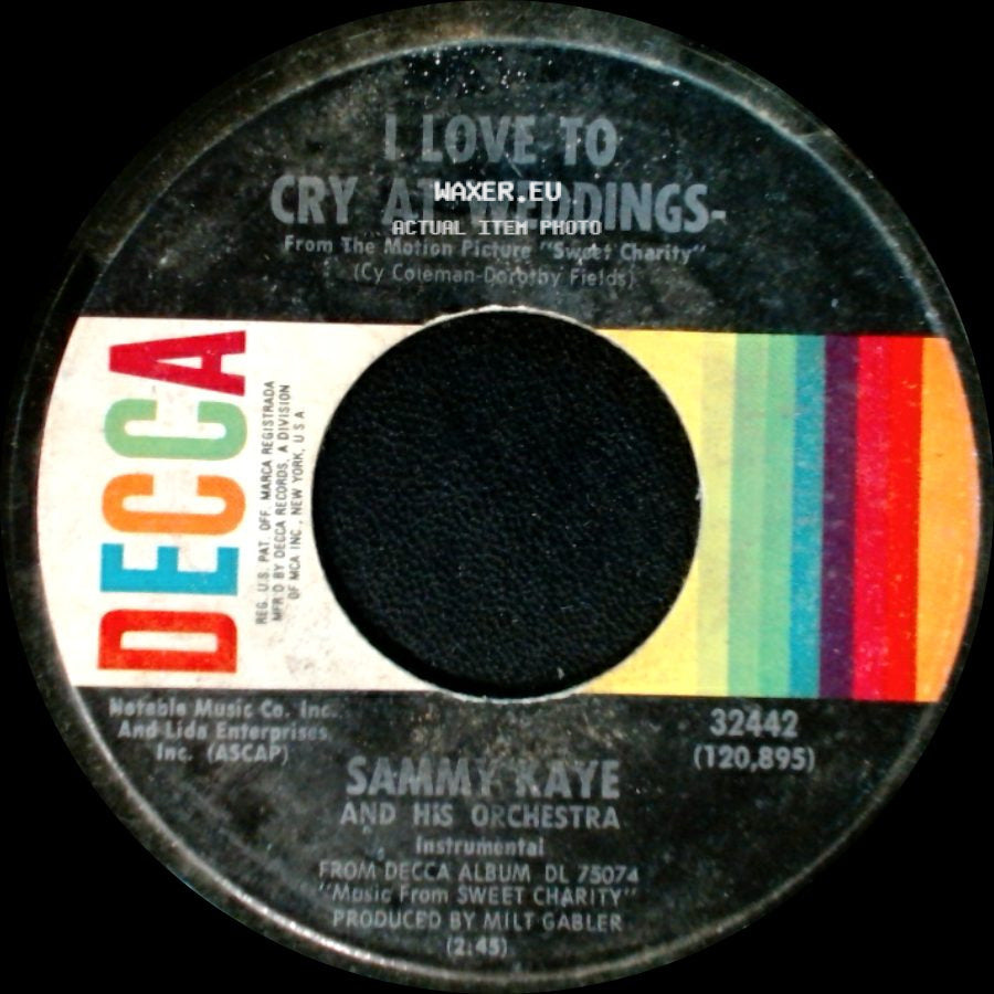Sammy Kaye And His Orchestra - I Love To Cry At Weddings / I'm A Brass Band side A