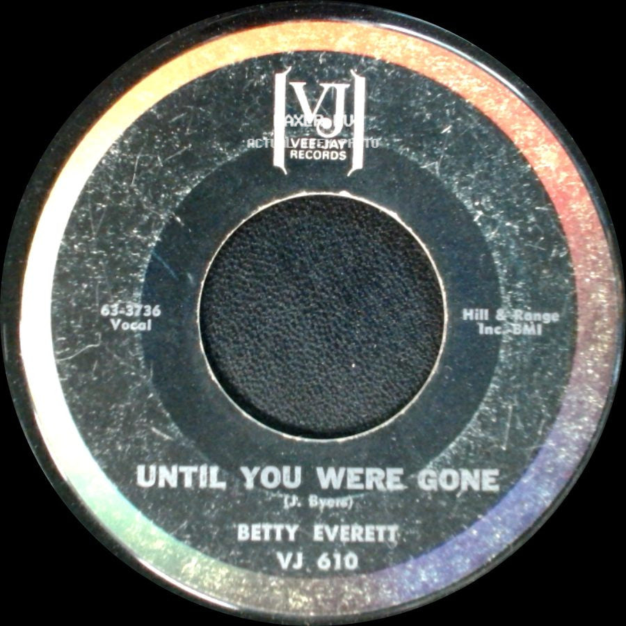 Betty Everett - Until You Were Gone / It Hurts To Be In Love side A