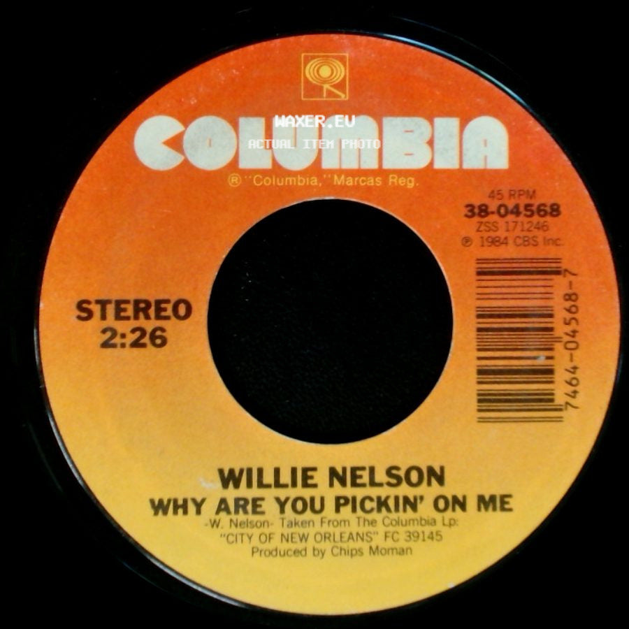 Willie Nelson - Why Are You Pickin' On Me / City Of New Orleans (Unedited Version) side A