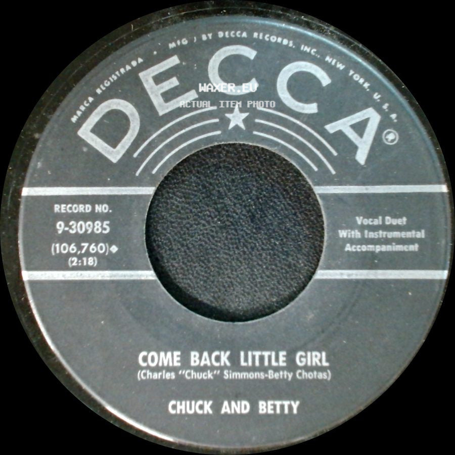 Chuck And Betty - Come Back Little Girl / Sissy Britches side A