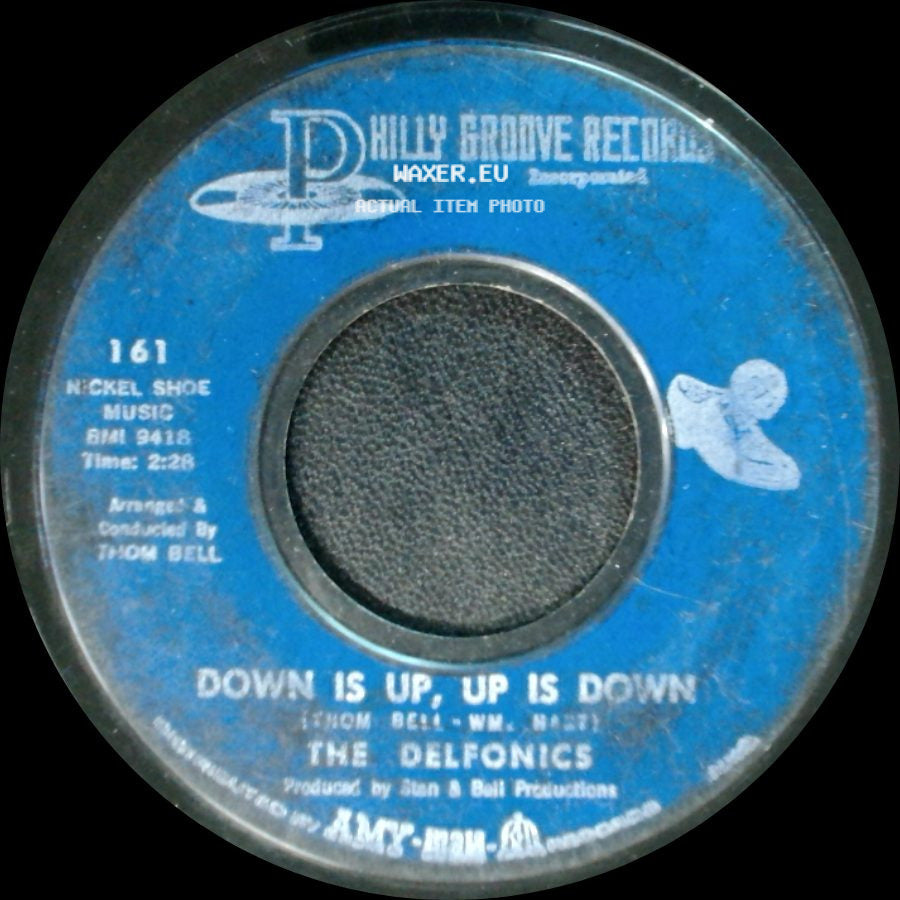 The Delfonics - Didn't I (Blow Your Mind This Time) / Down Is Up, Up Is Down side B
