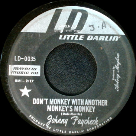 Johnny Paycheck - You'll Recover In Time / Don't Monkey With Another Monkey's Monkey side B
