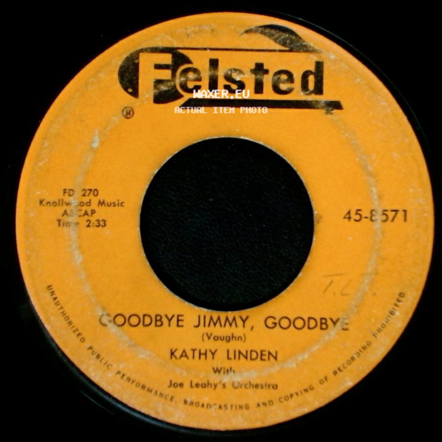 Kathy Linden - Heartaches At Sweet Sixteen / Goodbye Jimmy, Goodbye side B