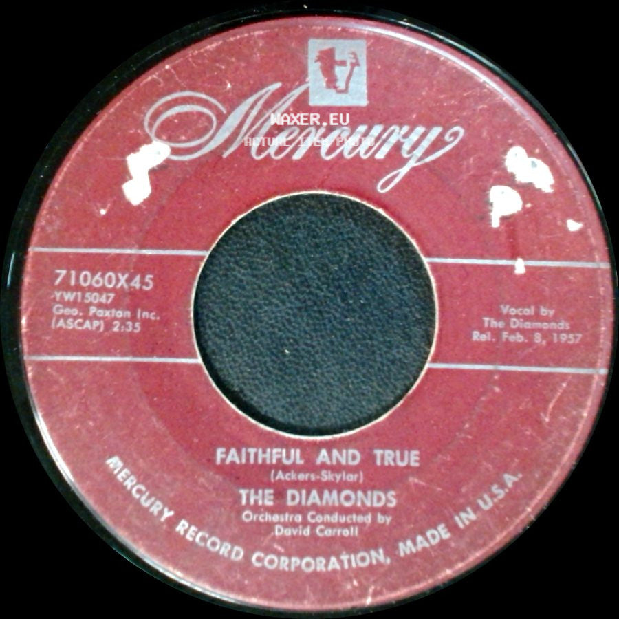 The Diamonds - Faithful And True / Little Darlin' side A