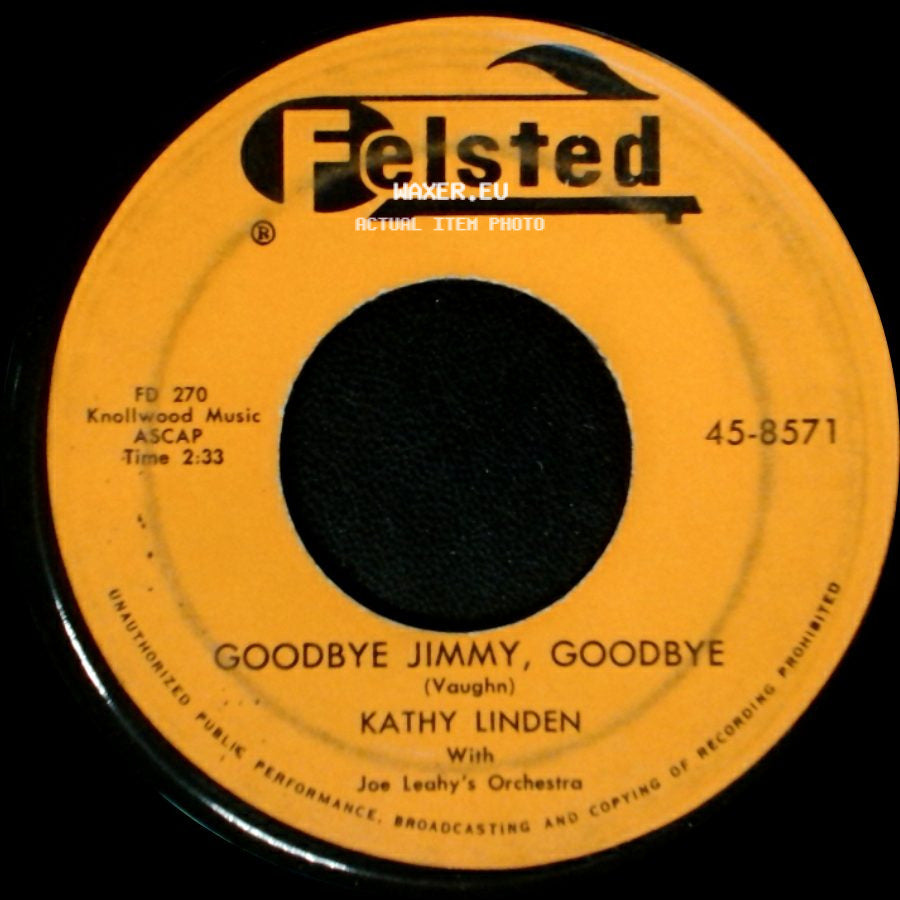 Kathy Linden - Heartaches At Sweet Sixteen / Goodbye Jimmy, Goodbye side B