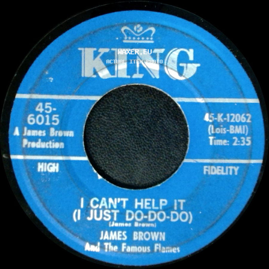 James Brown And The Famous Flames - I Can't Help It (I Just Do-Do-Do) / I Got You (I Feel Good) side A