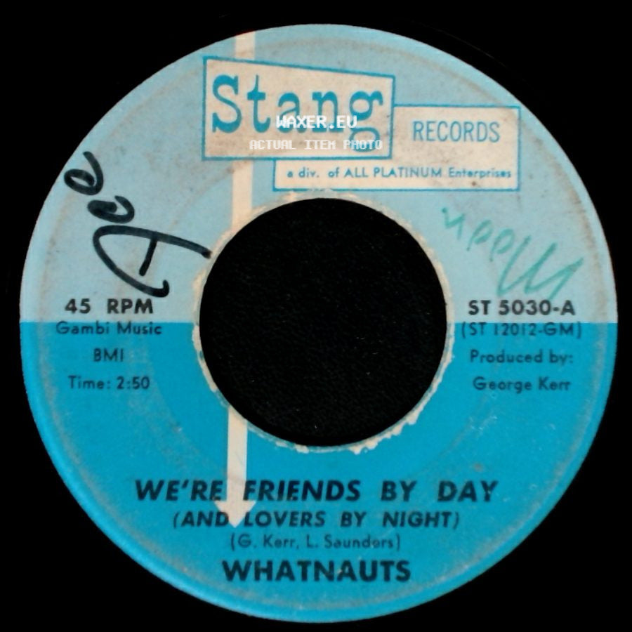 Whatnauts - Just Can't Leave My Baby / We're Friends By Day (And Lovers By Night) side B
