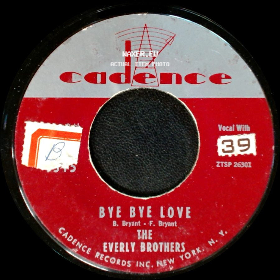 The Everly Brothers - Bye Bye Love / I Wonder If I Care As Much side A