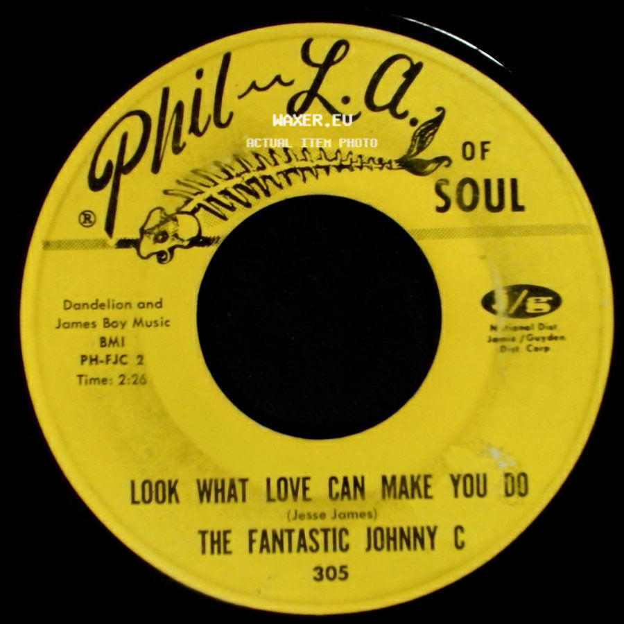 The Fantastic Johnny C - Look What Love Can Make You Do / Boogaloo Down Broadway side A