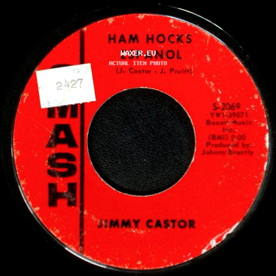 Jimmy Castor - Ham Hocks Espanol / Hey, Leroy, Your Mama's Callin' You side A