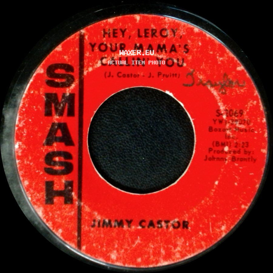 Jimmy Castor - Ham Hocks Espanol / Hey, Leroy, Your Mama's Callin' You side B