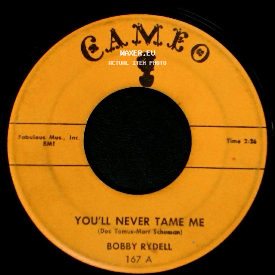 Bobby Rydell - You'll Never Tame Me / Kissin' Time side A