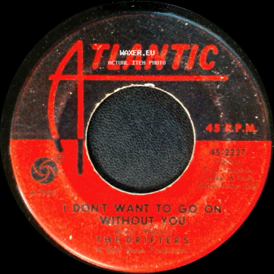 The Drifters - I Don't Want To Go On Without You / Under The Boardwalk side A