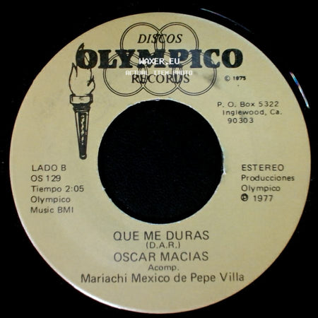 Oscar Macias - Lo Que Vivi Contigo / Que Me Duras side B