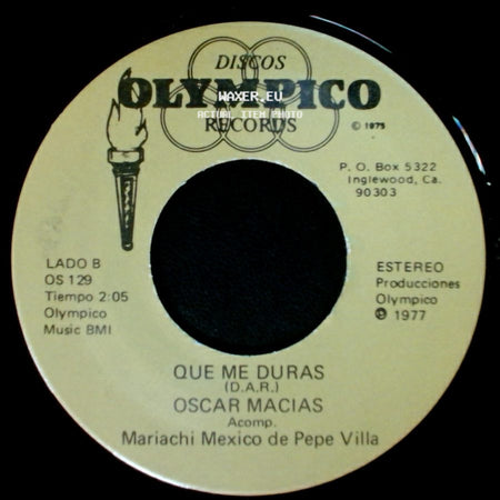 Oscar Macias - Lo Que Vivi Contigo / Que Me Duras side B