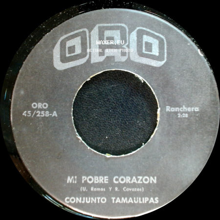 Benito Rios / Conjunto Tamaulipas - Unknown Title A / Mi Pobre Corazon side B