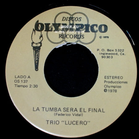 Trio "Lucero" - La Tumba Sera El Final / Para Ti Madre (Luz Hernandez) side A