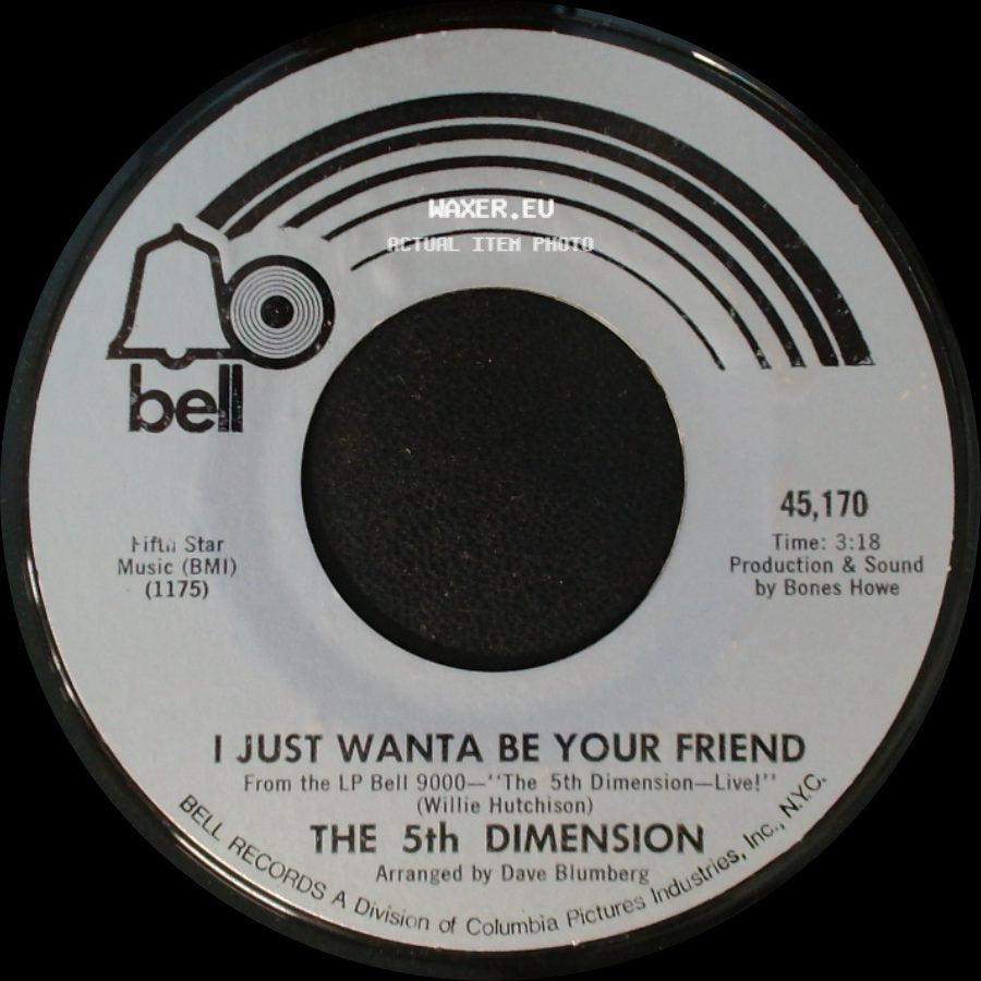 The 5Th Dimension - I Just Wanta Be Your Friend / Together Let's Find Love side A