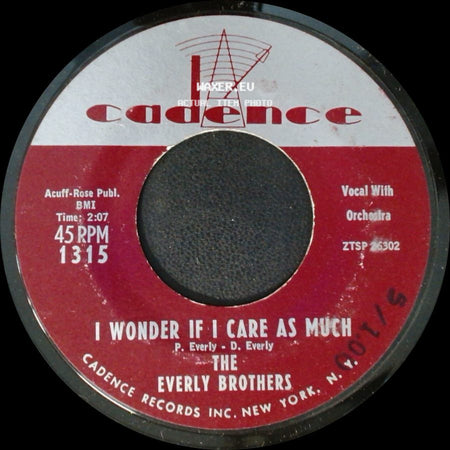 The Everly Brothers - Bye Bye Love / I Wonder If I Care As Much side B