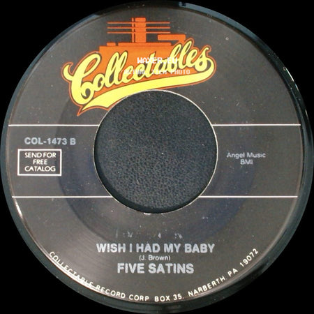Five Satins - Wish I Had My Baby / To The Aisle side A