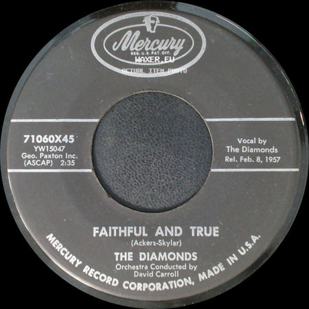 The Diamonds - Faithful And True / Little Darlin' side A