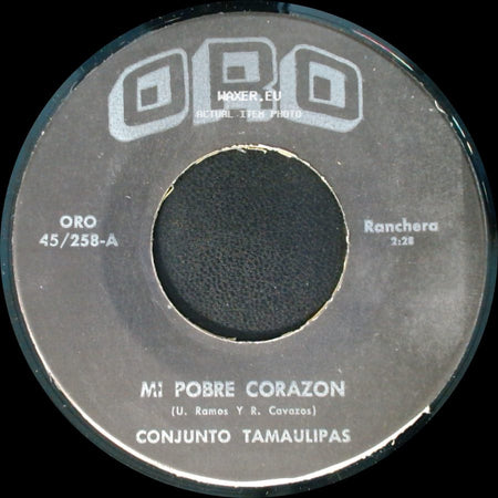 Benito Rios / Conjunto Tamaulipas - Unknown Title A / Mi Pobre Corazon side B