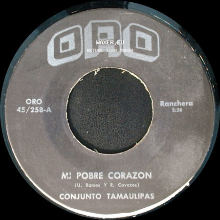 Conjunto Tamaulipas / Benito Rios Conjunto Tamaulipas - Mi Pobre Corazon / Corrido side A
