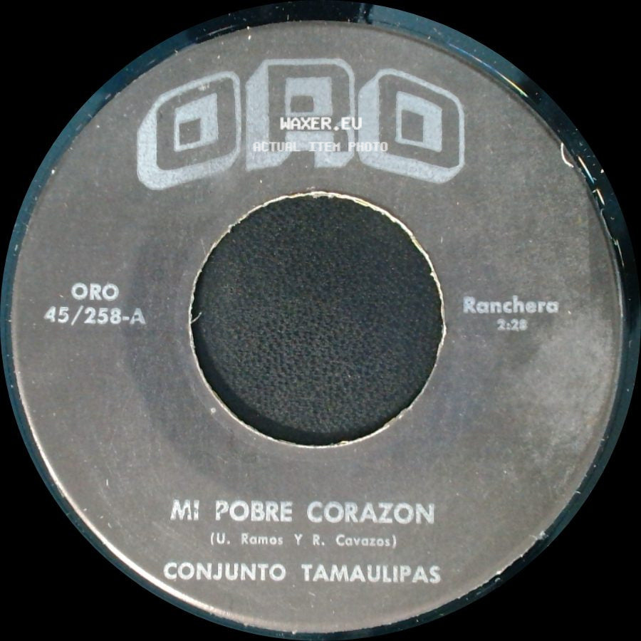 Conjunto Tamaulipas / Benito Rios Conjunto Tamaulipas - Mi Pobre Corazon / Corrido side A
