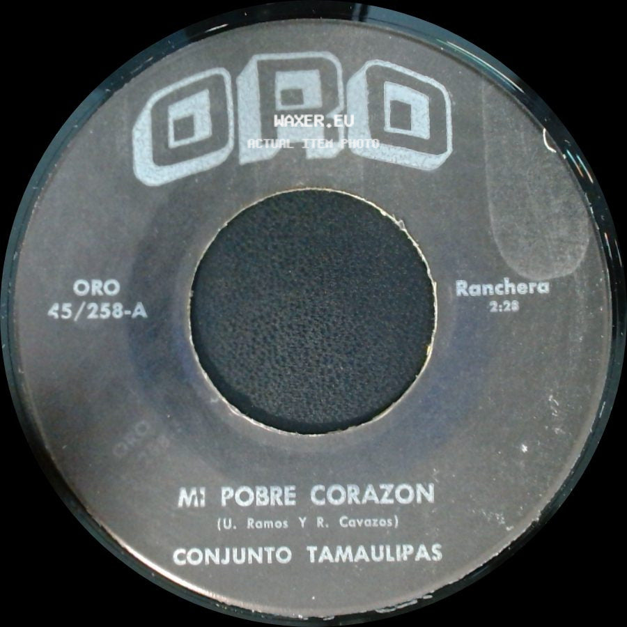 Benito Rios / Conjunto Tamaulipas - Unknown Title A / Mi Pobre Corazon side B