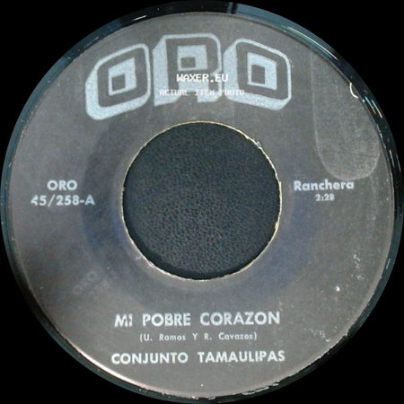 Benito Rios / Conjunto Tamaulipas - Unknown Title A / Mi Pobre Corazon side B